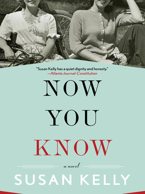 Title details for Now You Know by Susan Kelly - Available